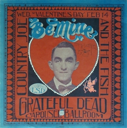 Be Mine Original Concert Handbill
Carousel Ballroom
Grateful Dead