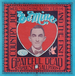 Be Mine Original Concert Handbill
Carousel Ballroom
Grateful Dead