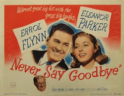 Never Say Goodbye Original US Title Lobby Card
Vintage Movie Poster
Errol Flynn
