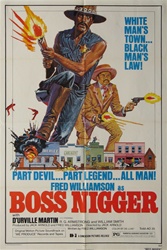 Boss Nigger Original US One Sheet
Vintage Movie Poster
Fred Williamson