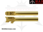 MAS DEFENSE 9MM 416R STAINLESS STEEL BARREL - GLOCK 17 FITMENT - RADIANT GOLD (TiN)