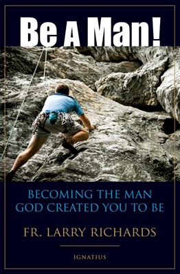 Be A Man!