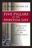 Five Pillars of the Spiritual Life