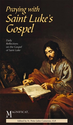Praying with Saint Luke's Gospel