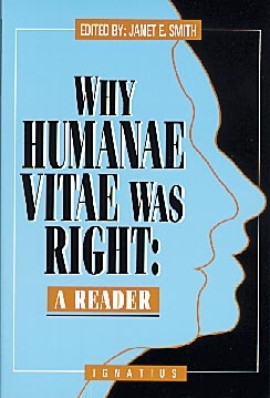 Why Humanae Vitae Was Right