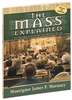 The Mass Explained by Msgr. James Moroney