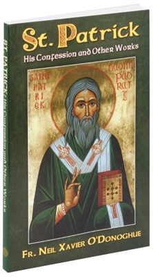St. Patrick:  His Confession and Other Works- Flexible Cover