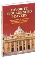 Favorite Indulgenced Prayers