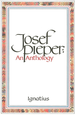 Joseph Pieper and Anthology