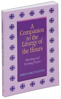 Companion to the Liturgy of the Hours