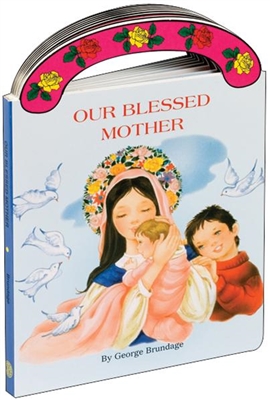 Our Blessed Mother - Board Book