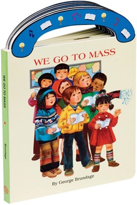 We Go to Mass - Board Book