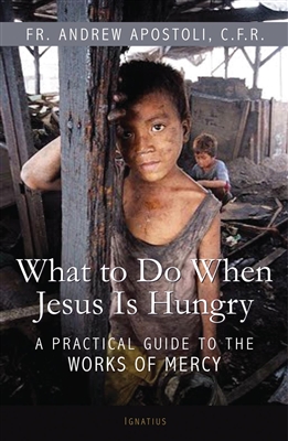 What To Do When Jesus Is Hungry
