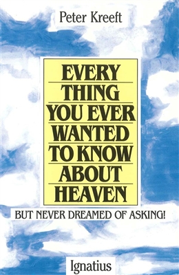 Everything You Wanted to Know About Heaven