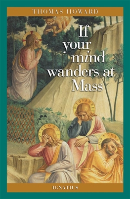 If Your Mind Wanders at Mass
