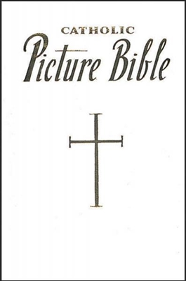 Catholic Picture Bible, Bonded White Leather by Rev. L.G. Lovasik