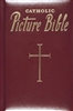 Catholic Picture Bible, Bonded Burgundy Leather by Rev. L.G. Lovasik