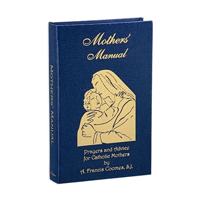 Deluxe Mothers' Manual, by S. Francis Coomes, S.J.