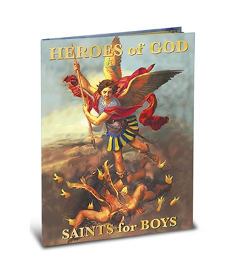 Heroines of God Saints for Boys by Fr. Daniel Lord