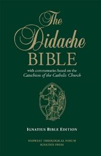 The Didache Bible: With Commentaries Based on the Catechism of the Catholic Church- Ignatius Leather