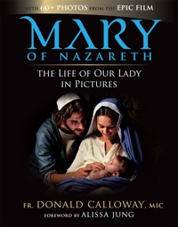 Mary of Nazareth- The Life Of Our Lady in Pictures- Hardcover