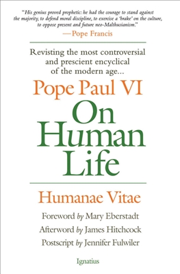 On Human Life (Humanae Vitae) by Pope Paul VI