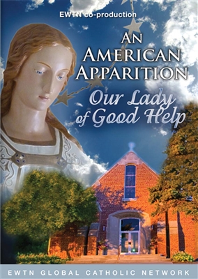 An American Apparition, Our Lady of Good Help - DVD