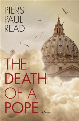The Death of a Pope, by Piers Paul Read