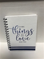 Journal, Do Small Things With Great Love, Hardcover/Spiral