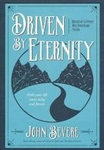 Driven By Eternity: Make Your Life Count Today & Forever by John Bevere