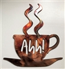 Ahh! Coffee Cup Metal Wall Art  7 3/4"