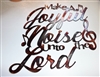 Make A Joyful Noise Unto the Lord