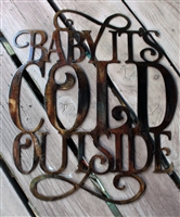 Baby It's Cold Outside Metal Wall Art Decor