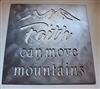 Faith can move Mountains Sign