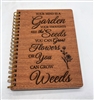Your Mind is a Garden-Wooden Notebook