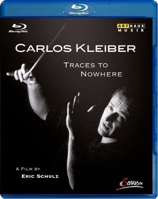 Carlos Kleiber: Traces to Nowhere 09/16 Blu-ray (Rental)