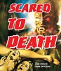 Scared to Death 12/22 Blu-ray (Rental)