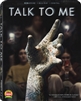 Talk to Me 4K UHD 10/23 Blu-ray (Rental)
