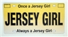 "Once a Jersey Girl, Always a Jersey Girl" License Plate Magnet