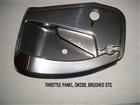 THROTTLE PANEL SN200 BRUSHED STS