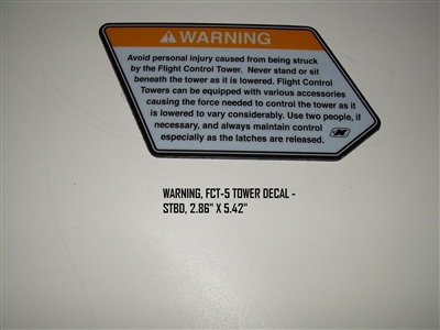 WARNING FCT-5 TOWER DECAL - STBD 2.86" X 5.42"