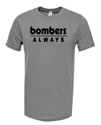 Bombers Always Grey Soft  Poly-Blend T-shirt