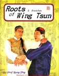 Leung Ting - Roots and Branches of Wing Tsun