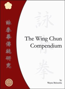 Wayne Belonoha - Wing Chun Compendium