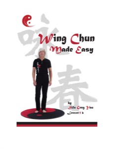 (eBook) - Greg Yau - Wing Chun Made Easy Lesson 1, Part B