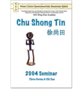 Chu Shong Tin - 2004 Seminar DVD - Three Forms and Chi Sao