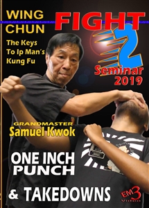 Samuel Kwok - Mastering Wing Chun - Ip Man's Kung Fu Vol 14 - Fighting Seminar 2