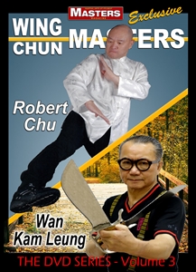 DOWNLOAD: Wing Chun Masters Vol 3 - Robert Chu and Wan Kam Leung