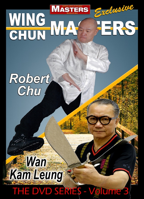 DOWNLOAD: Wing Chun Masters Vol 3 - Robert Chu and Wan Kam Leung