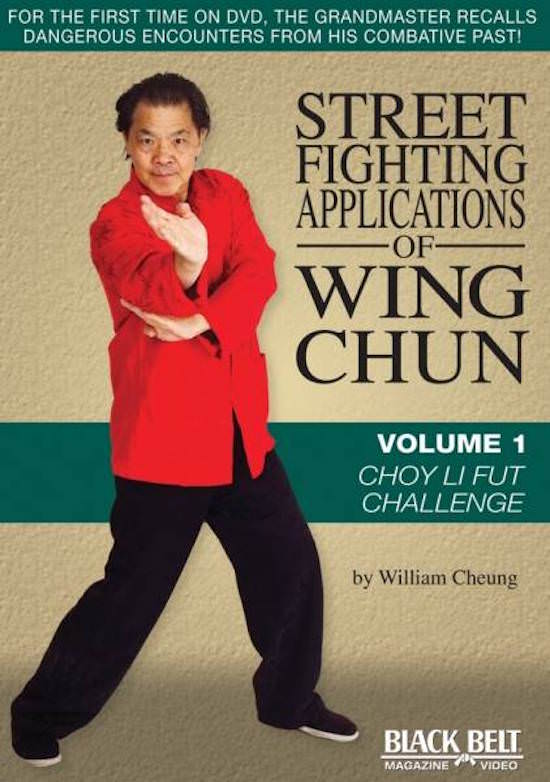 William Cheung - Street Fighting Applications of Wing Chun DVD 1 - Choy Li Fut Challenge